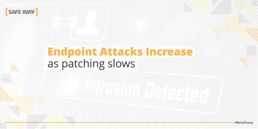 Endpoint Attacks Increase as Patching Slows