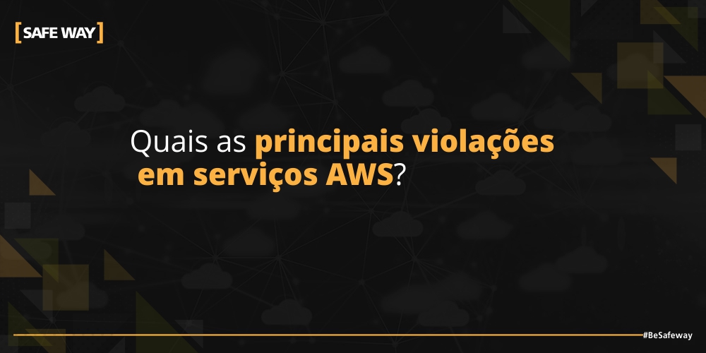 Quais as principais violações em serviços AWS?