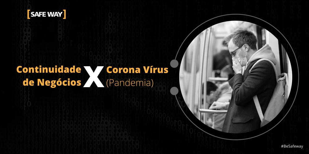 Continuidade de Negócios x Corona Vírus (Pandemia)