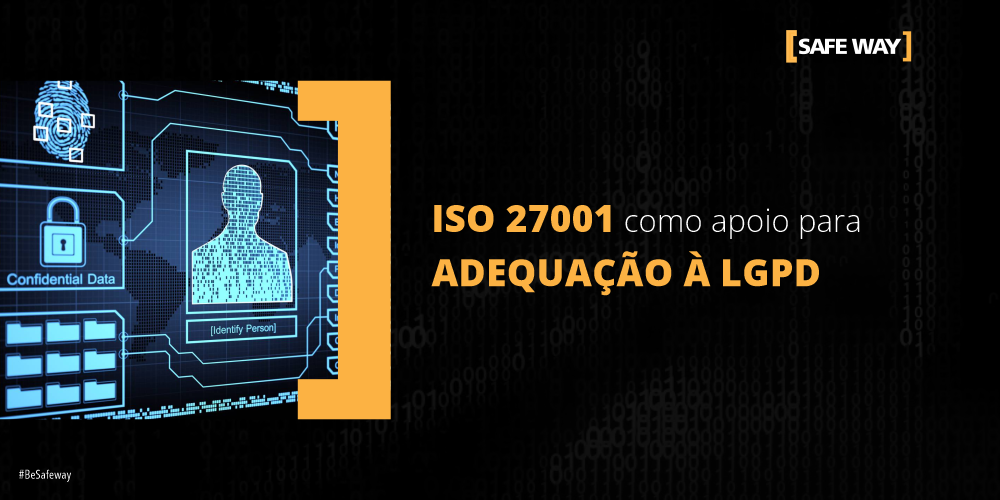 ISO 27001 como Apoio para Adequação à LGPD