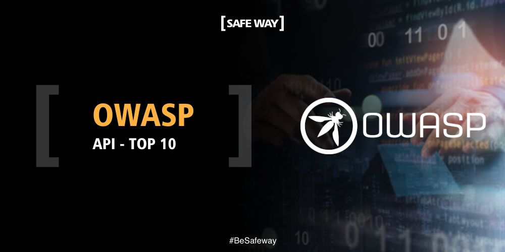 SAFEWAY OWASP API TOP 10 Artigos SAFEWAY